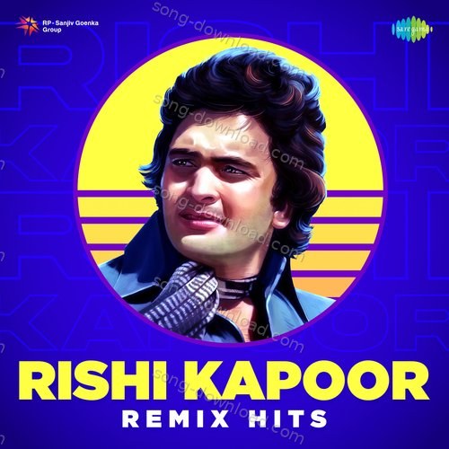 Rishi Kapoor Remix Hits Anurag Abhishek MP3 Download